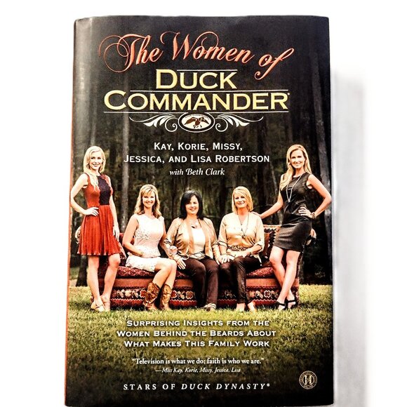 The Women of Duck Commander: Surprising Insights from the Women ~ EXCELLENT COND - Picture 1 of 6